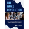 The Woke Revolution