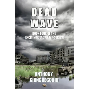 Deadwave (Deadwater Series: Book 4)
