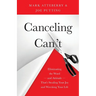 Canceling Can't: Eliminating the Word-and Attitude-That's Stealing Your Joy and Wrecking Your Life