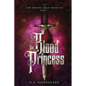 The Blood Princess