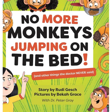 No More Monkeys Jumping On The Bed!