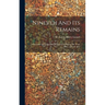 Nineveh And Its Remains: A Narrative Of An Expedition To Assyria During The Years 1845, 1846, & 1847
