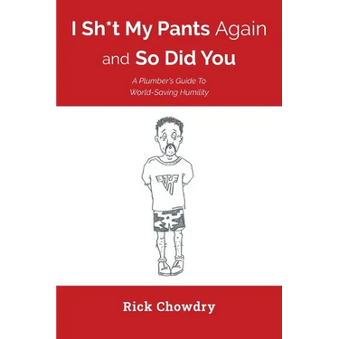 I Sh*t My Pants Again and So Did You