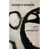 The Weight of Recognition