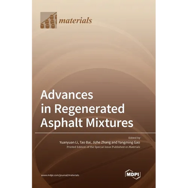 Advances in Regenerated Asphalt Mixtures