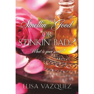 Smellin' Good, or Stinkin' Bad?