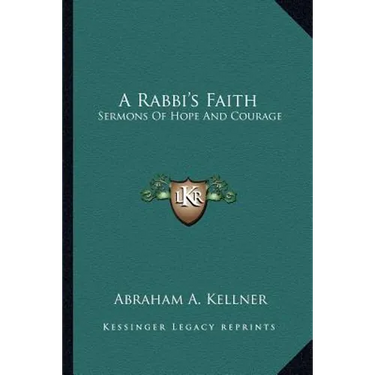 A Rabbi's Faith: Sermons Of Hope And Courage