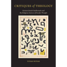 Critiques of Theology: German-Jewish Intellectuals and the Religious Sources of Secular Thought