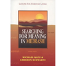 Searching for Meaning in Midrash: Lessons for Everyday Living