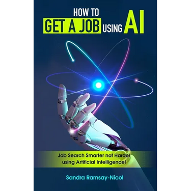 How to Get a Job Using AI: Job Search Smarter not Harder with Artificial Intelligence