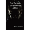 Final Decision: Final Decision: The Enhanced Edition