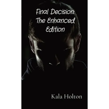 Final Decision: Final Decision: The Enhanced Edition
