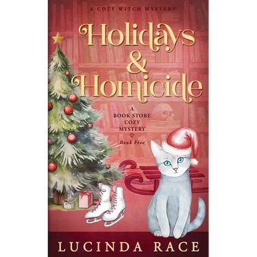 Holidays & Homicide: A Paranormal Witch Cozy Mystery