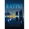 Blackspace: Book 1