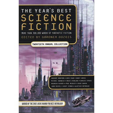The Year's Best Science Fiction: Twentieth Annual Collection