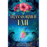 Transformed Tail
