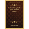 Golden Thoughts In Quiet Moments (1882)
