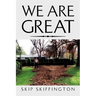 We Are Great