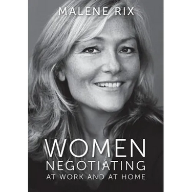 Women Negotiating: At work and at home