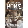 Engineering Home: Book 11 of The Survivalist Series