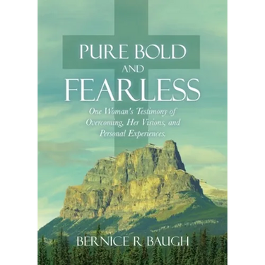 Pure Bold and Fearless: One Woman's Testimony of Overcoming, Her Visions, and Personal Experiences.