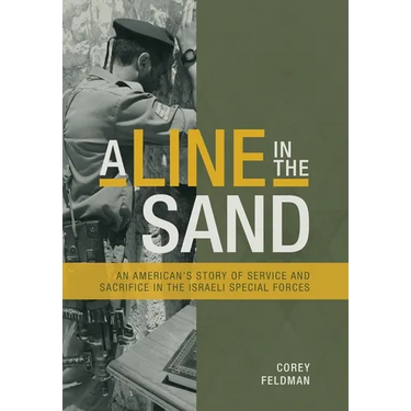 A Line in the Sand: An American's Story of Service and Sacrifice in the Israeli Special Forces