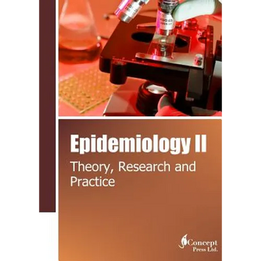 Epidemiology II: Theory, Research and Practice