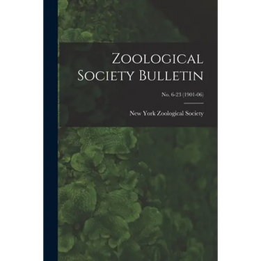 Zoological Society Bulletin; no. 6-23 (1901-06)