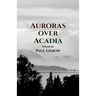 Auroras Over Acadia