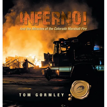 Inferno!: And the Miracles of the Colorado Marshall Fire