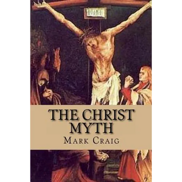 The Christ Myth: If Jesus did not exist, would Christianity survive?
