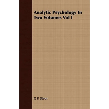 Analytic Psychology In Two Volumes Vol I