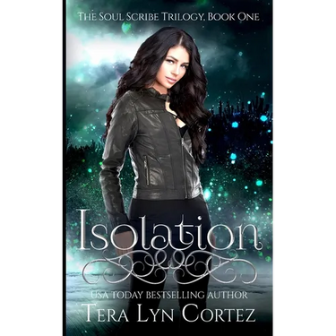 Isolation: The Soul Scribe Trilogy, Book One