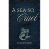 A Sea So Cruel