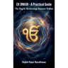 Ek Onkar - A Practical Guide, The Key to Awakening Oneness Within