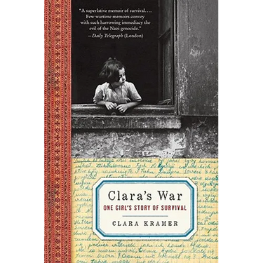Clara's War: One Girl's Story of Survival