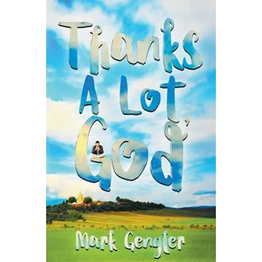 Thanks a Lot, God!