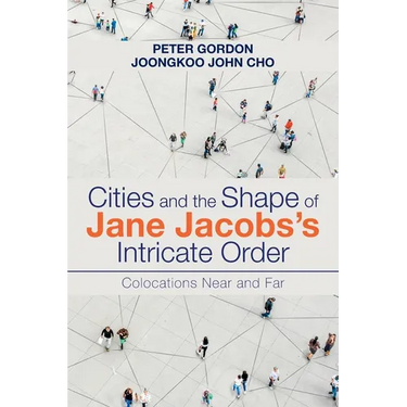 Cities and the Shape of Jane Jacobs's Intricate Order: Colocations Near and Far
