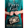 The Paris Girl: A beautiful, heart-wrenching love story set in 1920s Paris