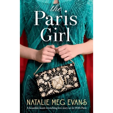The Paris Girl: A beautiful, heart-wrenching love story set in 1920s Paris