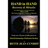Hand in Hand - Recovery & Miracles: Companion Book to Side by Side the Twelve STeps and A Course in Miracles.