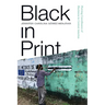 Black in Print: Plotting the Coordinates of Blackness in Central America