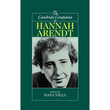 The Cambridge Companion to Hannah Arendt