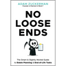 No Loose Ends: The Smart & Slightly Morbid Guide to Estate Planning & End-Of-Life Tasks
