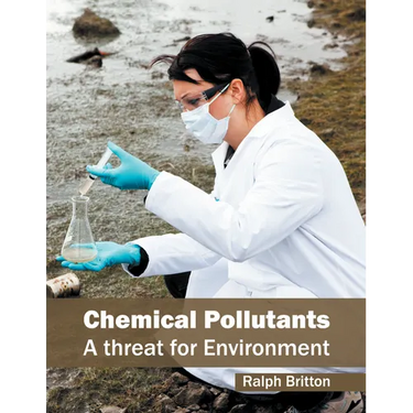 Chemical Pollutants: A Threat for Environment