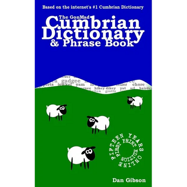 The GonMad Cumbrian Dictionary & Phrase Book