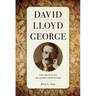 David Lloyd George: The Politics of Religious Conviction