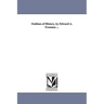 Outlines of History, by Edward A. Freeman ...