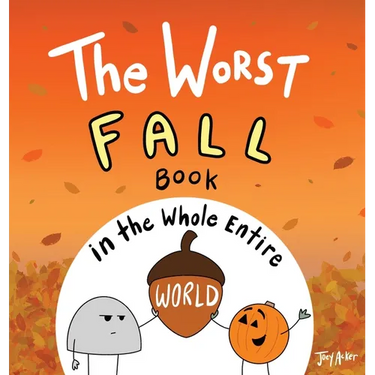 The Worst Fall Book in the Whole Entire World