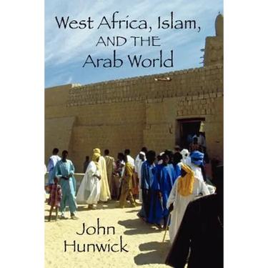 West Africa, Islam, and the Arab World: Studies in Honor of Basil Davidson